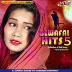 Bewafai Hits 5 - Arvind Maurya Song Download
